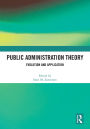 Public Administration Theory: Evolution and Application