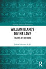 William Blake's Divine Love: Visions of Oothoon