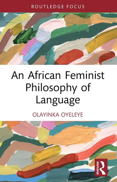 An African Feminist Philosophy of Language