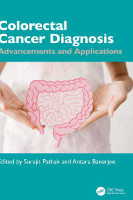 Title: Colorectal Cancer Diagnosis: Advancements and Applications, Author: Surajit Pathak