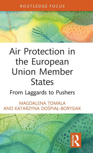 Air Protection the European Union Member States: From Laggards to Pushers