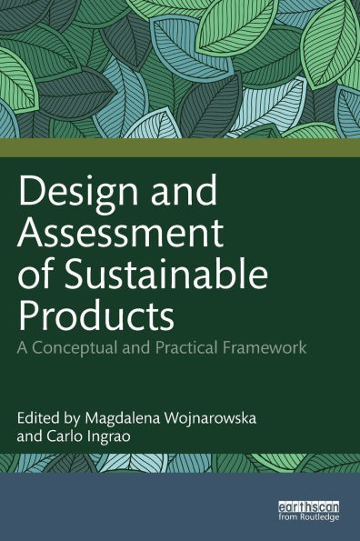 Design and Assessment of Sustainable Products: A Conceptual Practical Framework