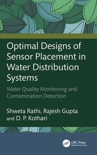 Optimal Designs of Sensor Placement in Water Distribution Systems: Water Quality Monitoring and Contamination Detection