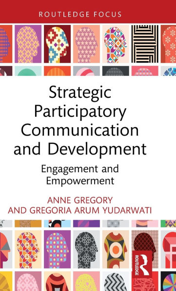 Strategic Participatory Communication and Development: Engagement Empowerment