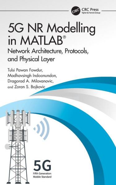 5G NR Modelling MATLAB: Network Architecture, Protocols, and Physical Layer