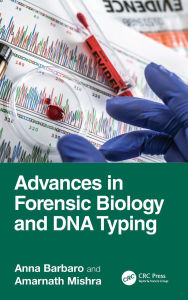 Title: Advances in Forensic Biology and DNA Typing, Author: Anna Barbaro