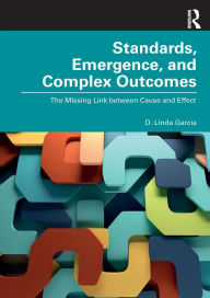 Ebook download forum Standards, Emergence, and Complex Outcomes: The Missing Link between Cause and Effect FB2 RTF