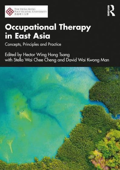 Occupational Therapy East Asia: Concepts, Principles and Practice