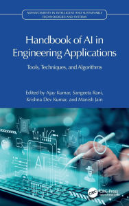 Title: Handbook of AI in Engineering Applications: Tools, Techniques, and Algorithms, Author: Ajay Kumar