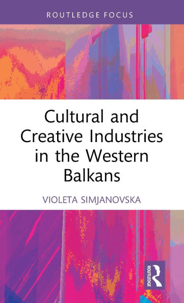 Cultural and Creative Industries the Western Balkans