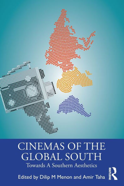 Cinemas of the Global South: Towards a Southern Aesthetics