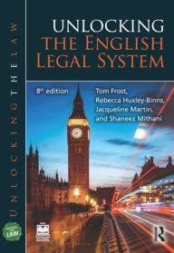 Title: Unlocking the English Legal System, Author: Tom Frost