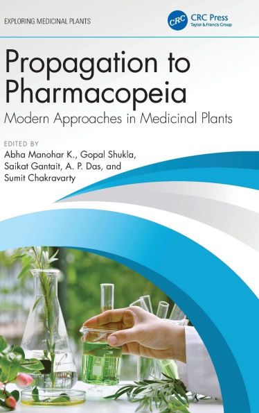 Propagation to Pharmacopeia: Modern Approaches Medicinal Plants