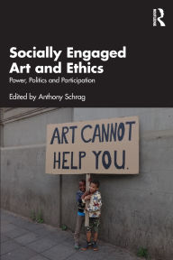 Books downloads for android Socially Engaged Art and Ethics: Power, Politics and Participation (English Edition) 9781032730035 CHM by Anthony Schrag