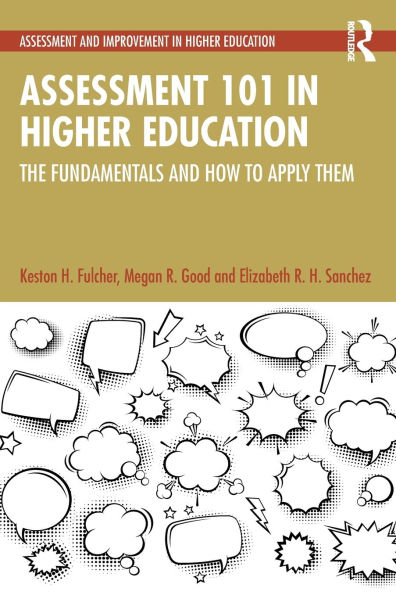 Assessment 101 Higher Education: The Fundamentals and How to Apply Them