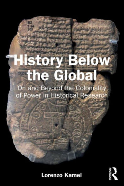 History Below the Global: On and Beyond Coloniality of Power Historical Research