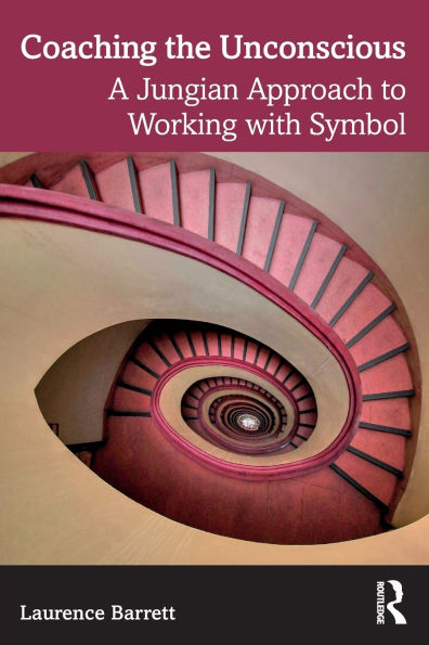 Coaching the Unconscious: A Jungian Approach to Working with Symbol