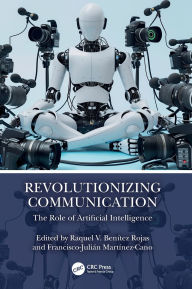 Title: Revolutionizing Communication: The Role of Artificial Intelligence, Author: Raquel V. Benítez Rojas