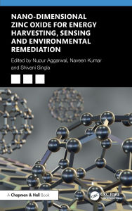 Download ebooks to ipod Nano-Dimensional Zinc Oxide for Energy Harvesting, Sensing, and Environmental Remediation English version 9781040378519  by Nupur Aggarwal, Naveen Kumar, Shivani Singla