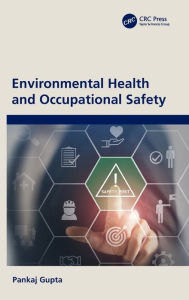 Title: Environmental Health and Occupational Safety, Author: Pankaj Gupta