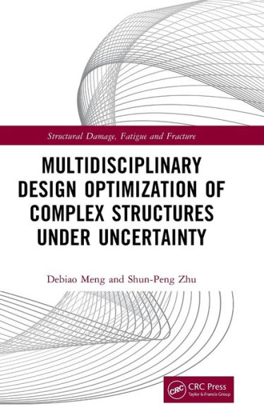 Multidisciplinary Design Optimization of Complex Structures Under Uncertainty