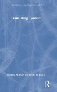 Title: Translating Tourism, Author: Stefania M. Maci