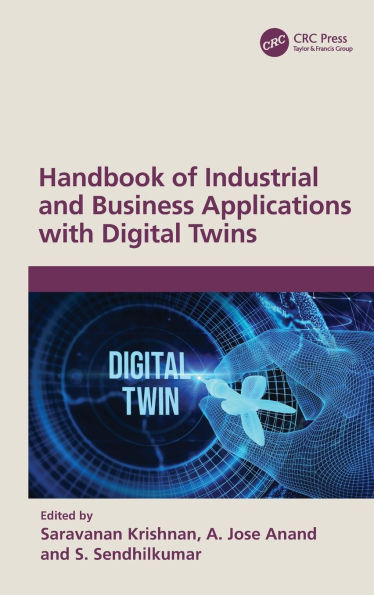 Handbook of Industrial and Business Applications with Digital Twins