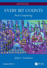 Title: Every Bit Counts: Posit Computing, Author: John L. Gustafson