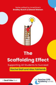 Free downloads of ebooks for blackberry The Scaffolding Effect: Supporting All Students to Succeed 9781032739830 by Rachel Ball, Alex Fairlamb