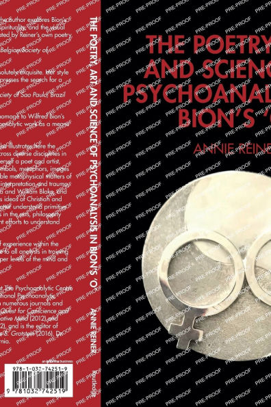 The Poetry, Art and Science of Psychoanalysis Bion's O