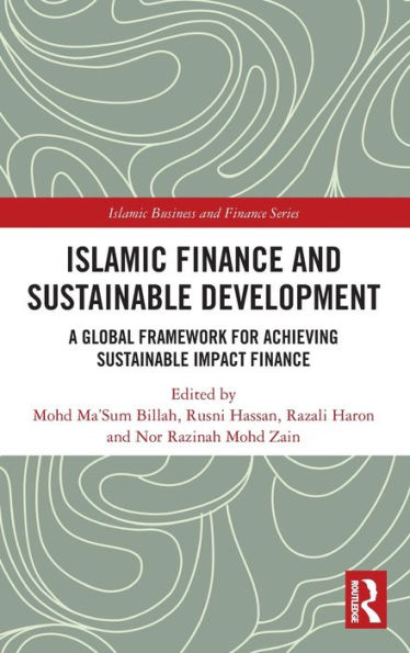 Islamic Finance and Sustainable Development: A Global Framework for Achieving Impact