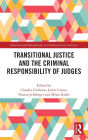 Transitional Justice and the Criminal Responsibility of Judges