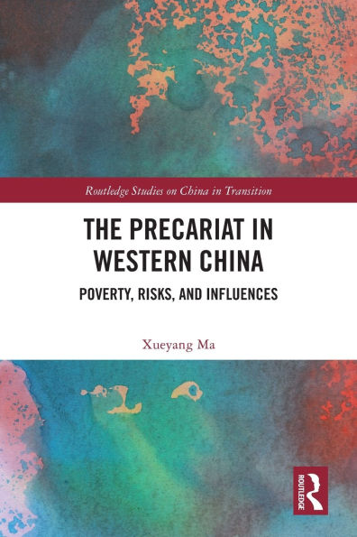 The Precariat Western China: Poverty, Risks and Influences