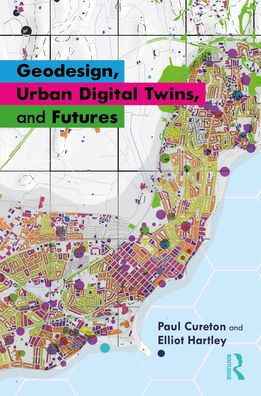 Geodesign, Urban Digital Twins, and Futures