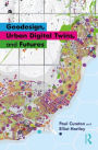 Geodesign, Urban Digital Twins, and Futures