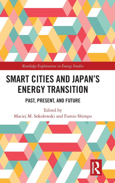 Smart Cities and Japan's Energy Transition: Past, Present, Future