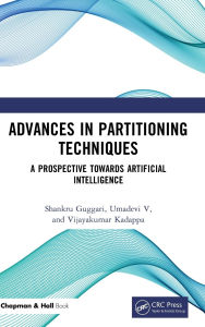 Title: Advances in Partitioning Techniques: A Prospective towards Artificial Intelligence, Author: Shankru Guggari