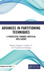 Advances in Partitioning Techniques: A Prospective towards Artificial Intelligence