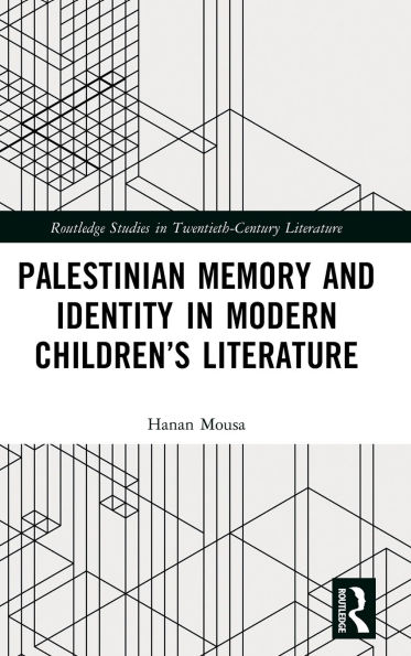 Palestinian Memory and Identity Modern Children's Literature