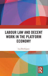 Pdf download textbooks Labour Law and Decent Work in the Platform Economy (English Edition) 9781032750354 by Luz Rodríguez RTF DJVU FB2