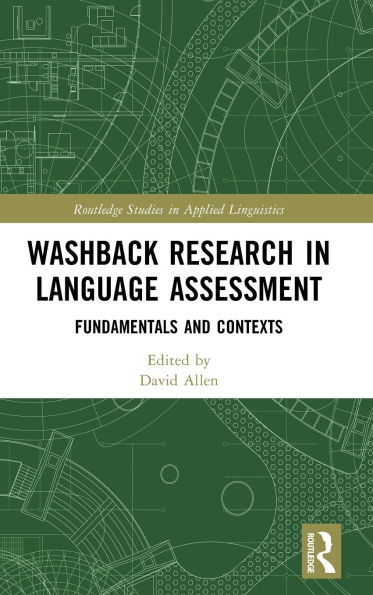 Washback Research Language Assessment: Fundamentals and Contexts