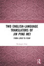 Two English-Language Translators of Jin Ping Mei: From Lotus to Plum