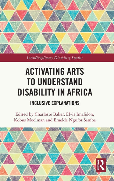 Activating Arts to Understand Disability Africa: Inclusive Explanations