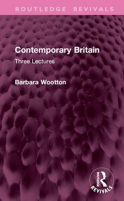 Contemporary Britain: Three Lectures
