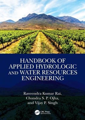 Handbook of Applied Hydrologic and Water Resources Engineering