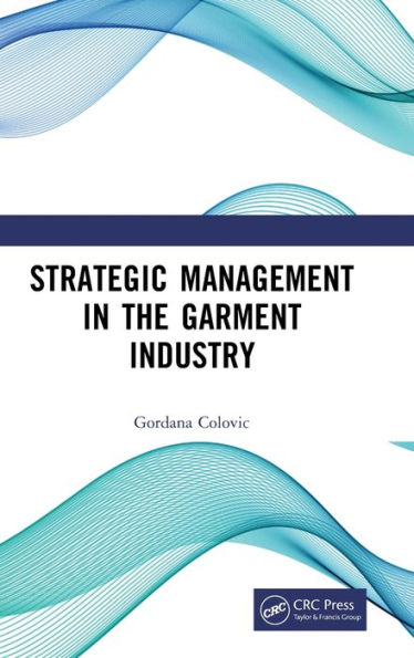 Strategic Management the Garment Industry