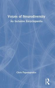 Free audiobook downloads online Voices of Neurodiversity: An Inclusive Encyclopaedia by Chris Papadopoulos  in English