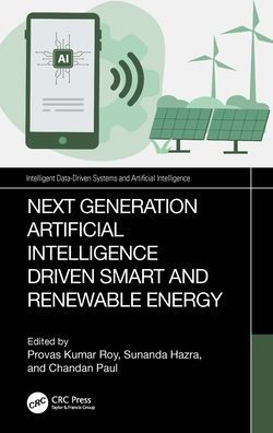 Next-Generation Artificial Intelligence Driven Smart and Renewable Energy