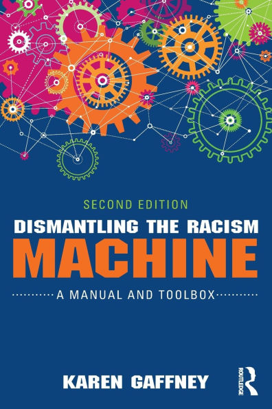 Dismantling the Racism Machine: A Manual and Toolbox
