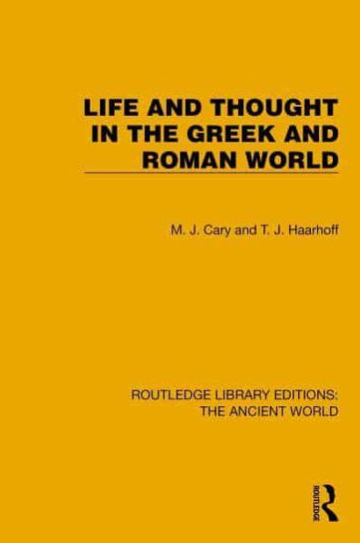 Life and Thought the Greek Roman World